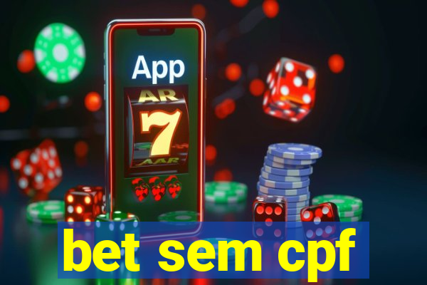 bet sem cpf